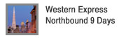 Western Express Northbound Days 9Days